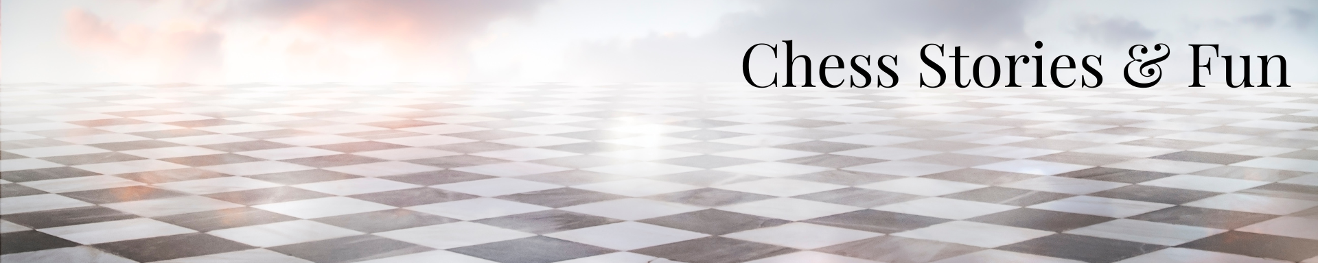 Chess Stories & Fun